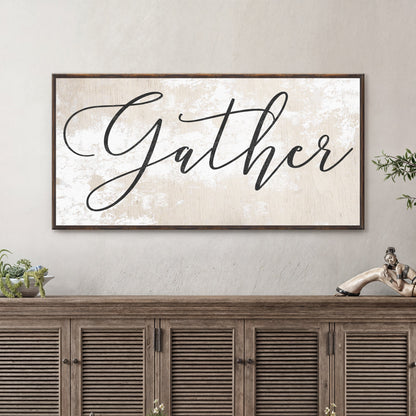 Gather Canvas Sign Wall Art - Neutral Tones