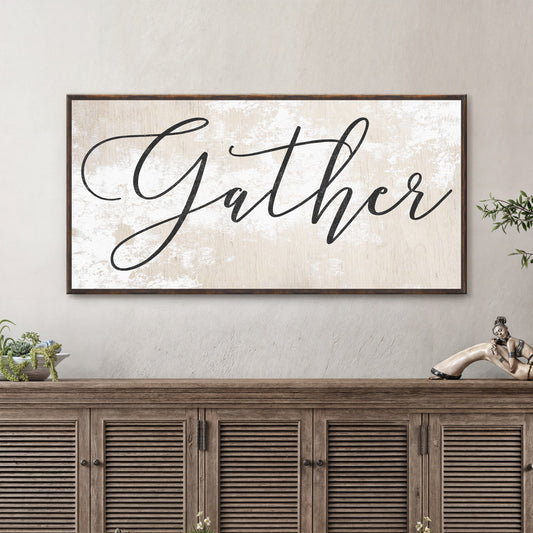 Gather Canvas Sign Wall Art - Neutral Tones