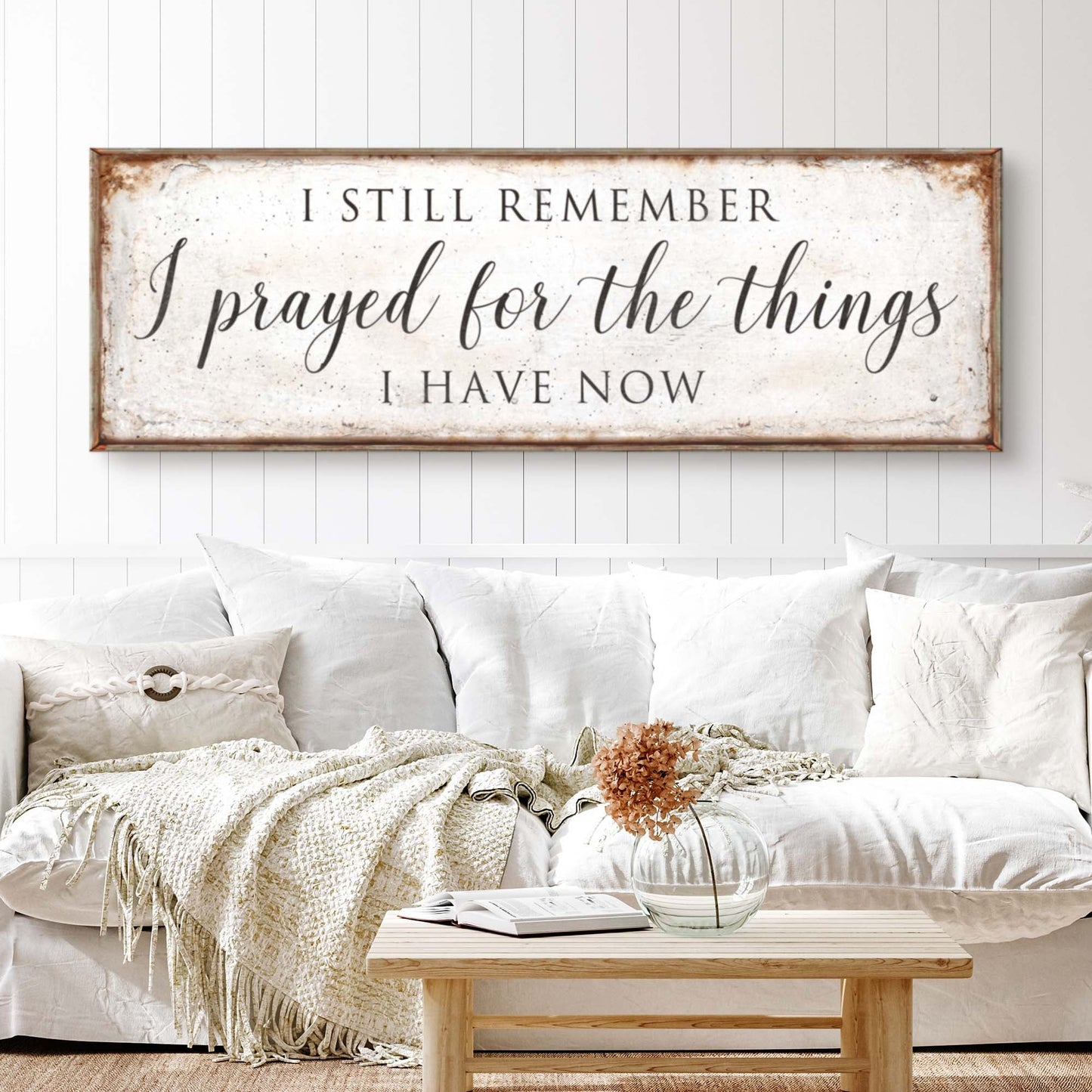 I Prayed For The Things I Have Now Faith Canvas Wall Art II