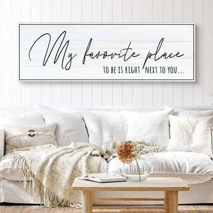My Favorite Place Is Right Next to You Handwritten canvas shown in a styled room setting, view 2