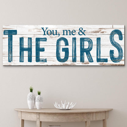 You, Me and the Girls Teal Block Letter canvas shown in a styled room setting, view 2