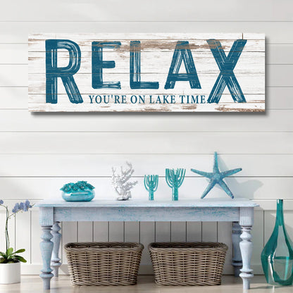 Relax You're on Lake Time canvas sign for lake house and cabin wall decor
