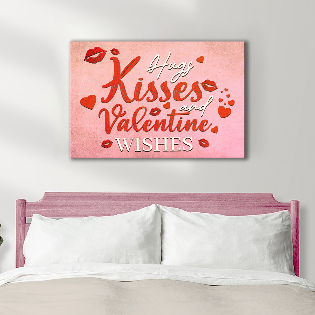 Hugs Kisses and Valentine Wishes Canvas Wall Art
