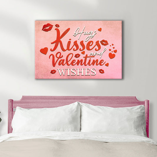 Hugs Kisses and Valentine Wishes Canvas Wall Art