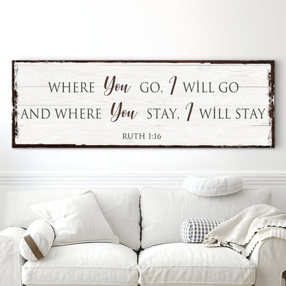 Ruth 1:16 Where You Go I Will Go canvas shown in a styled room setting, view 3