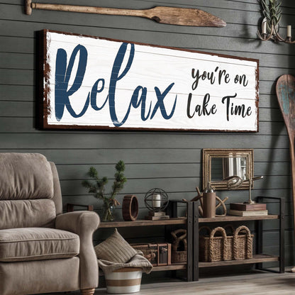 Relax You're on Lake Time Canvas Sign IV
