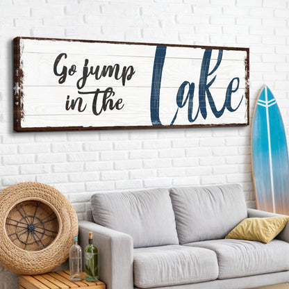 Go Jump in the Lake canvas wall art sign for lake houses and cabin living rooms
