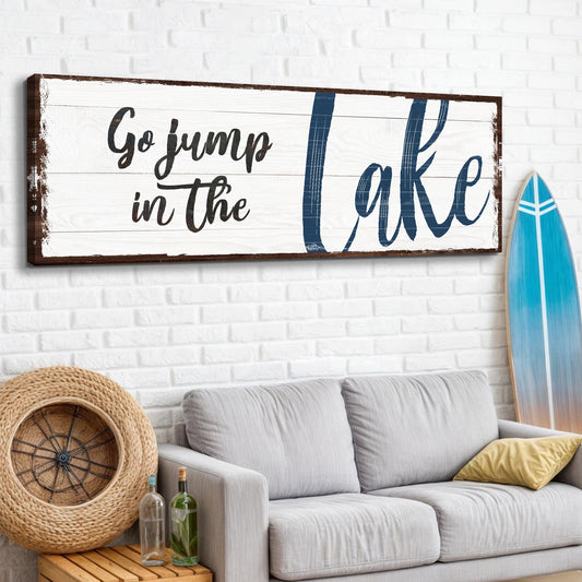Go Jump in the Lake canvas wall art sign for lake houses and cabin living rooms