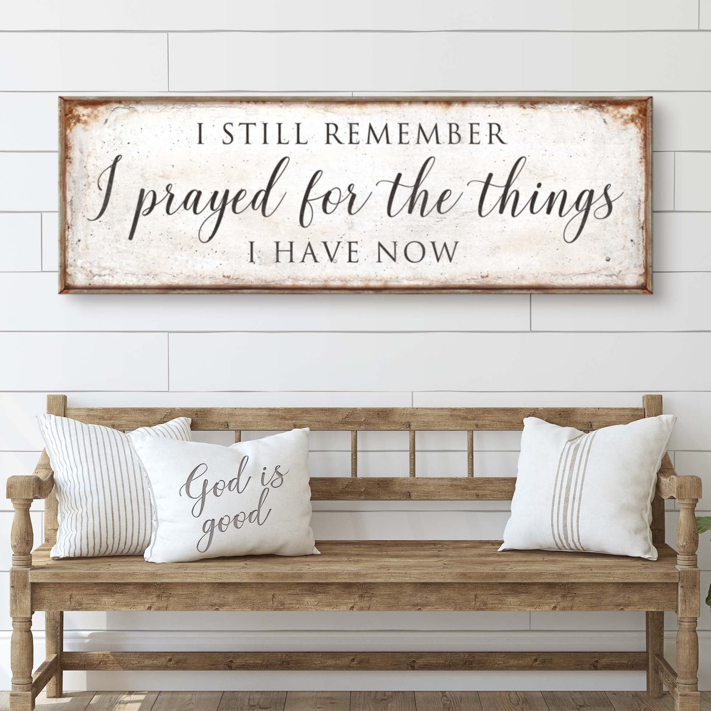 I Prayed For The Things I Have Now Faith Canvas Wall Art II