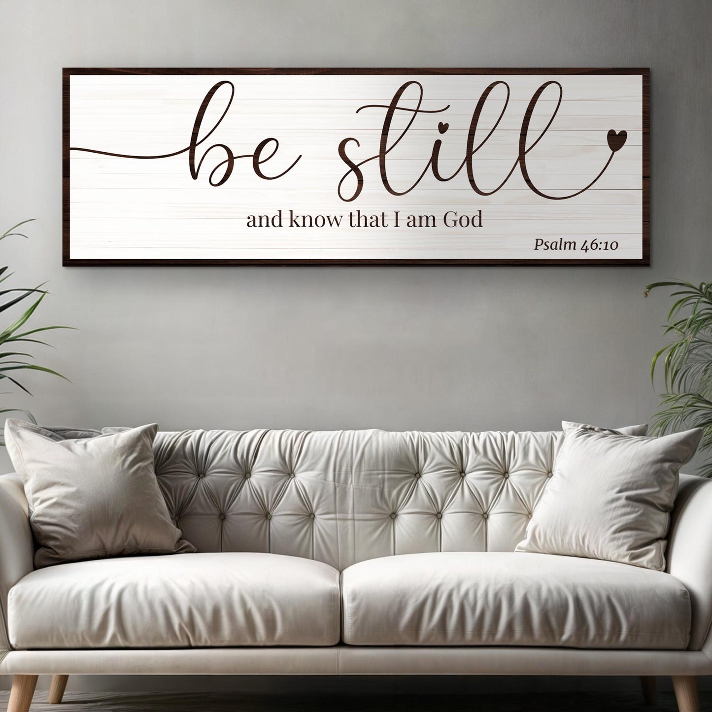 Be Still And Know That I Am God Psalm 46:10 faith canvas sign