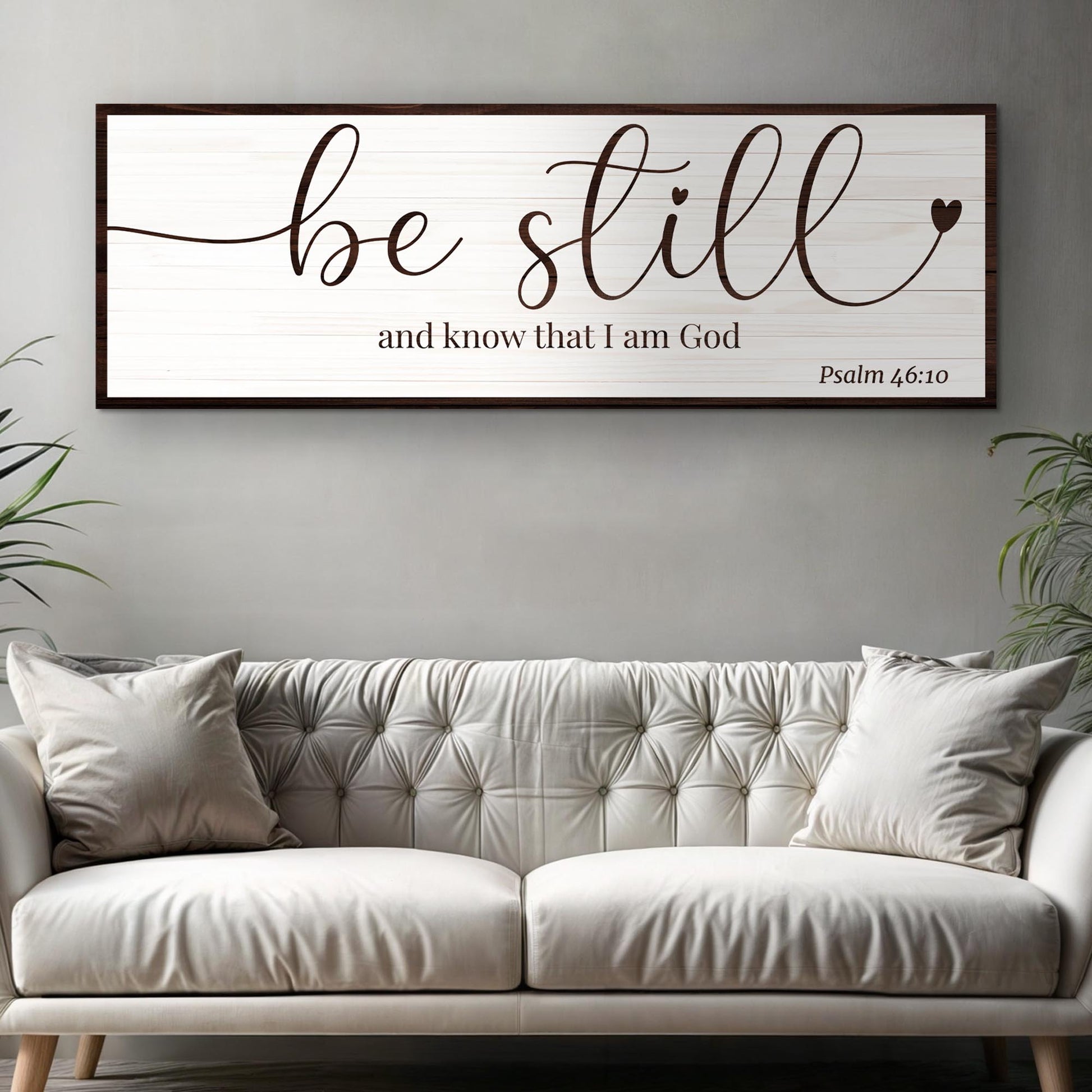 Be Still And Know That I Am God Psalm 46:10 faith canvas sign