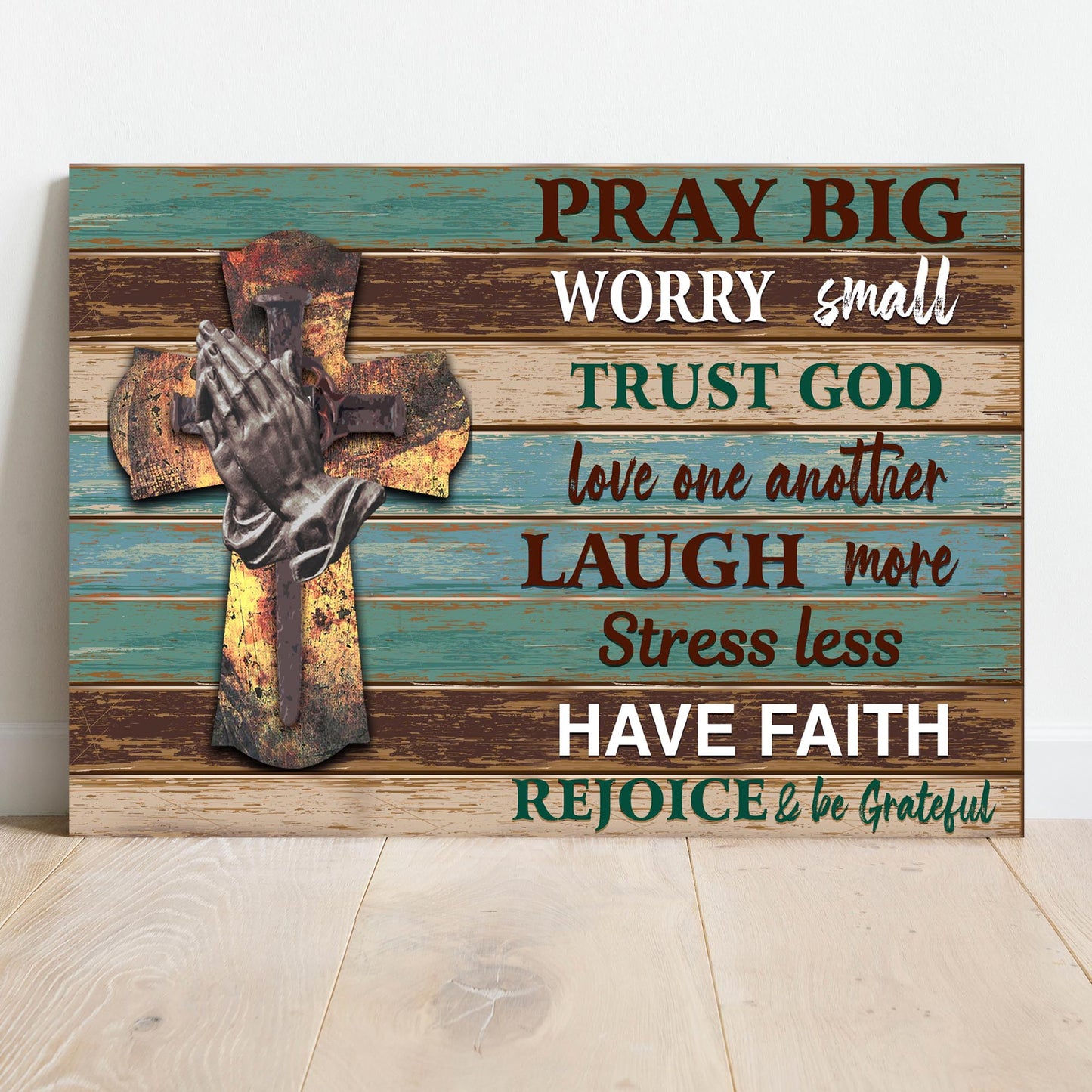 Pray Big Worry Small Faith Canvas Sign