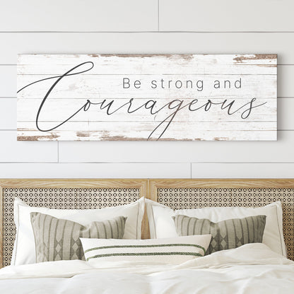 Be Strong And Courageous faith canvas sign
