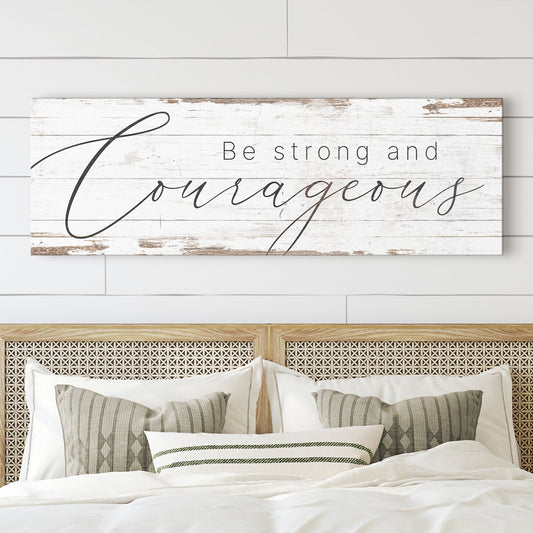 Be Strong And Courageous faith canvas sign