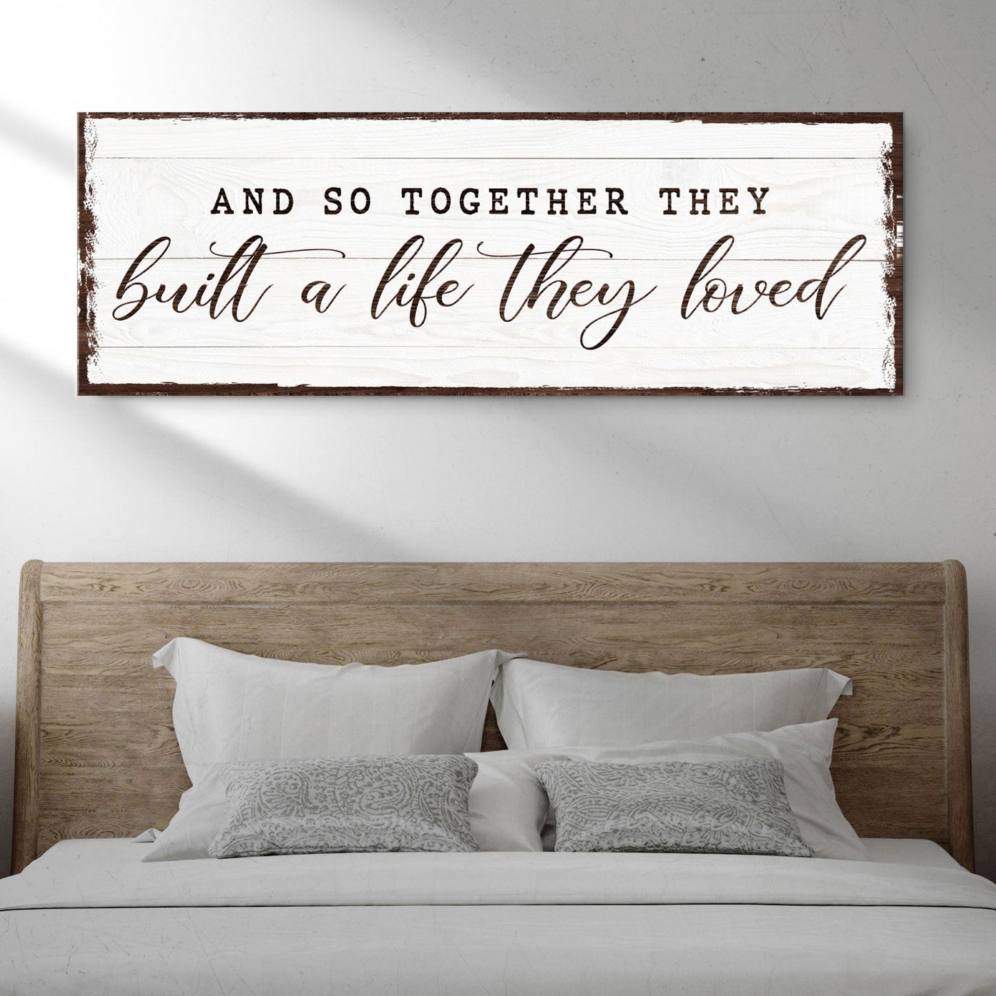 Together They Built a Life They Loved Canvas Sign