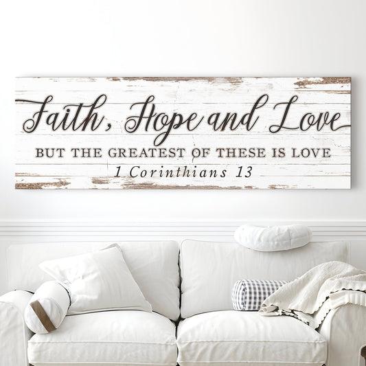 Faith Hope and Love 1 Corinthians 13 Faith Canvas Sign III