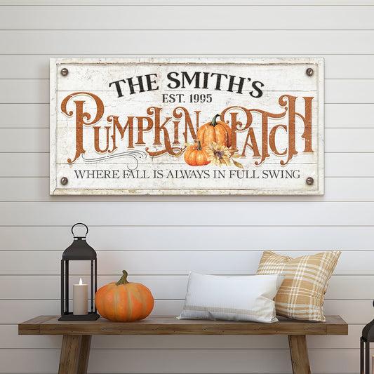 Where Fall Is Always In Full Swing Pumpkin Patch Canvas Sign