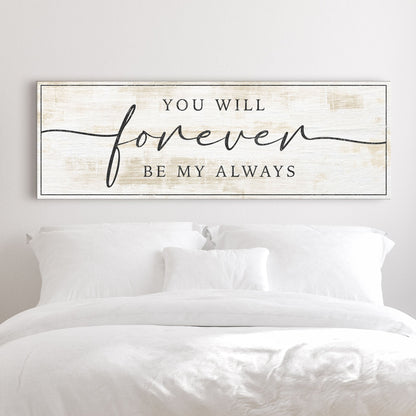 Forever Be My Always canvas wall art style C, gallery-wrapped, made in the USA