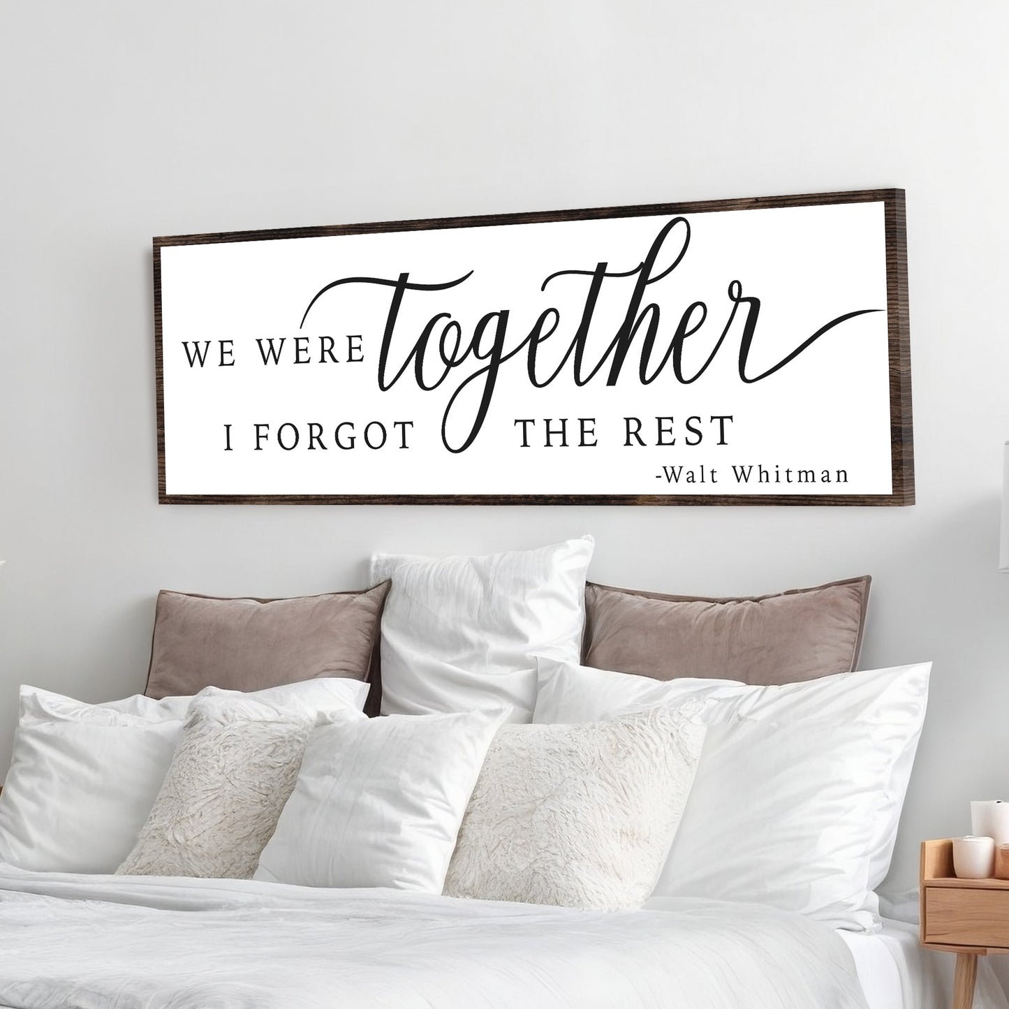 We Were Together I Forgot The Rest Canvas Sign II
