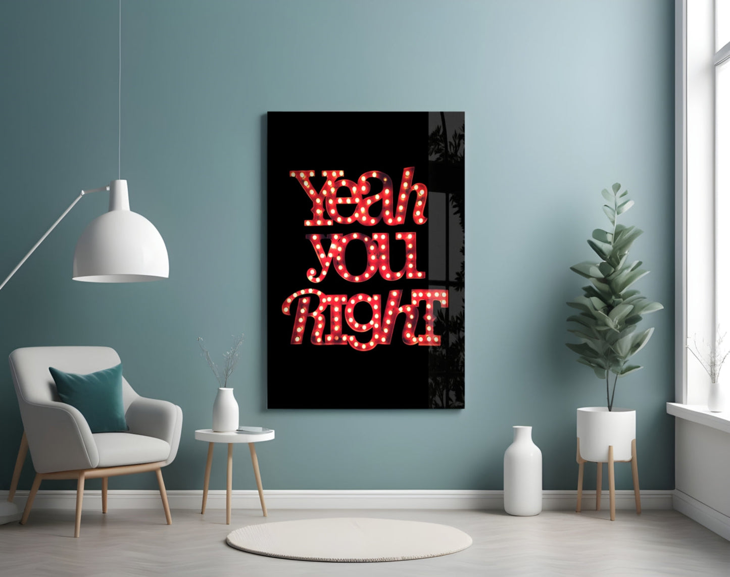Yeah You Right Glass Wall Art