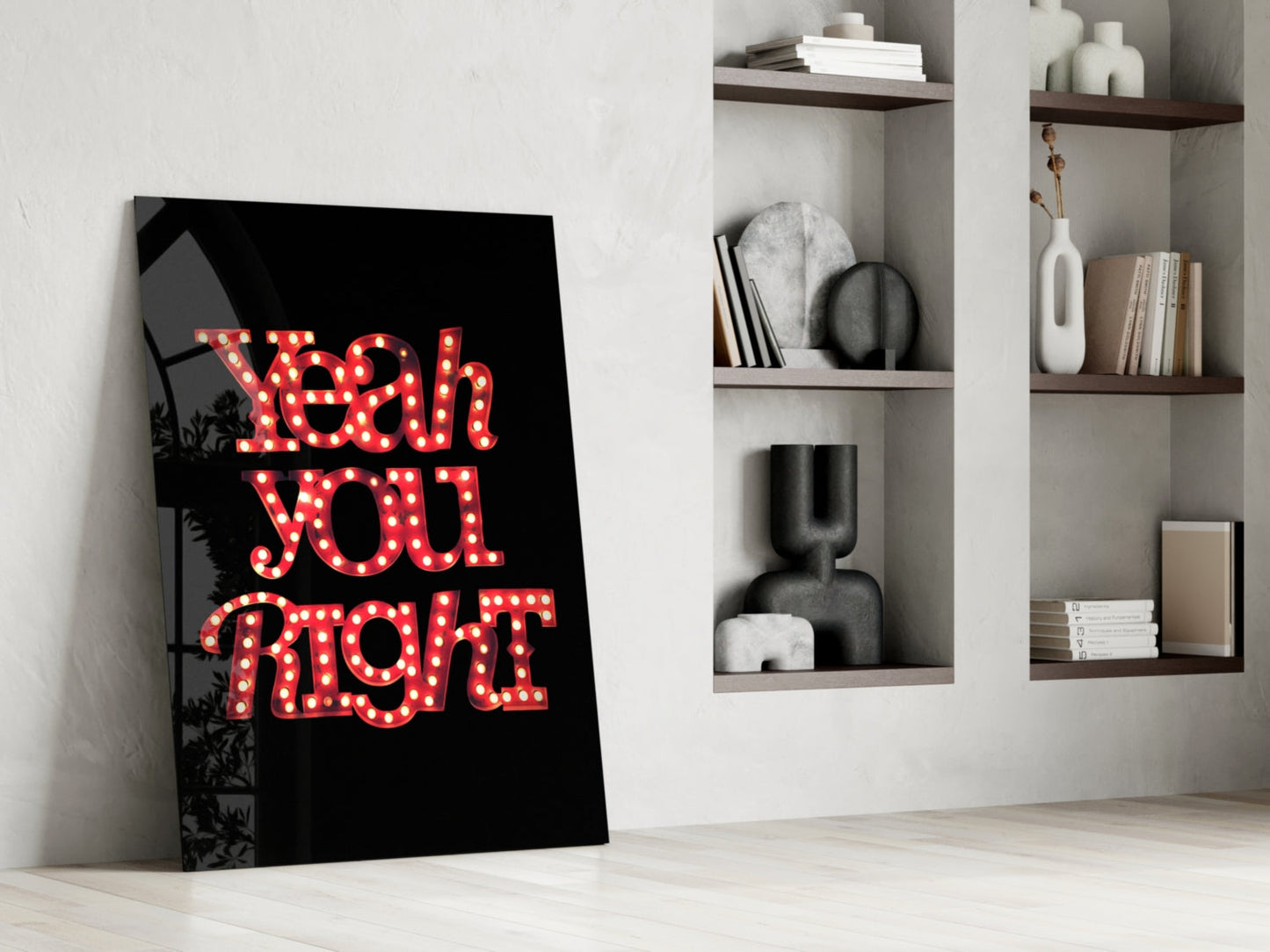 Yeah You Right Glass Wall Art