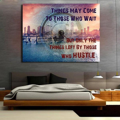 Those Who Hustle Motivational Canvas Wall Art