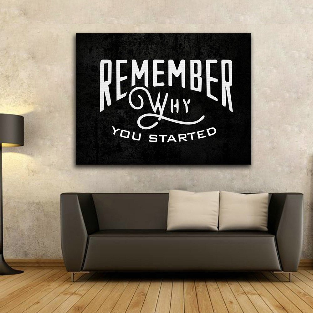 Remember Why You Started motivational canvas wall art