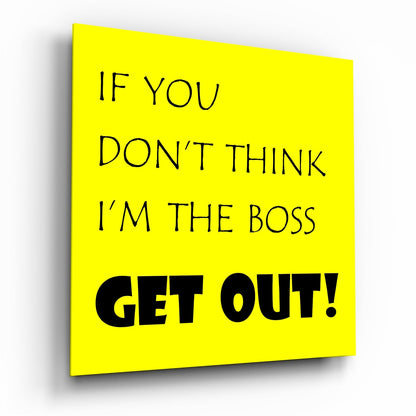 Yellow Black Boss Quote Glass Art