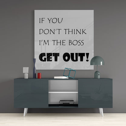 Boss Quote Glass Wall Art