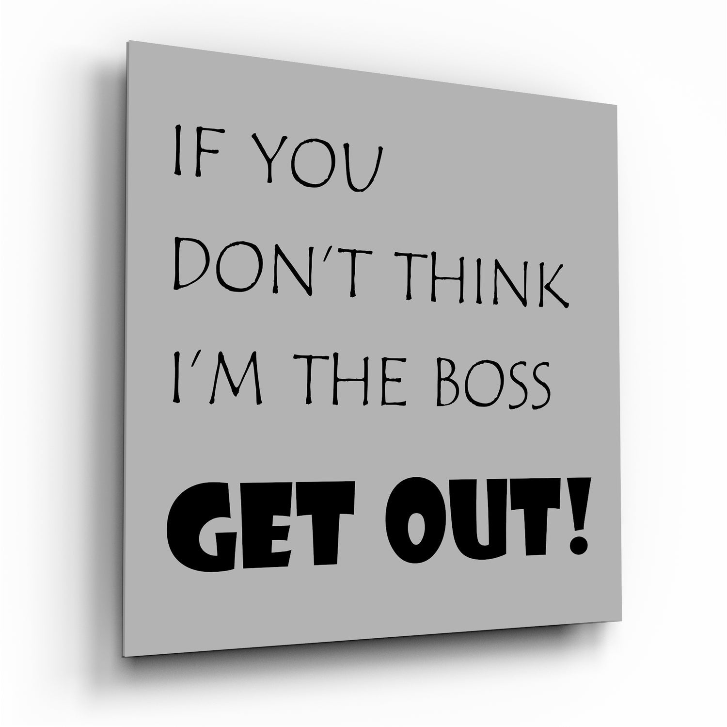 Boss quote glass wall art black and gray typography