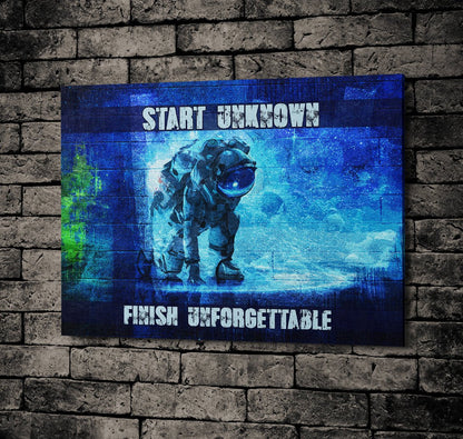Start unknown finish unforgettable motivational canvas wall art