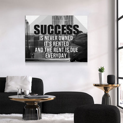 Success Is Never Owned motivational canvas wall art, black and white
