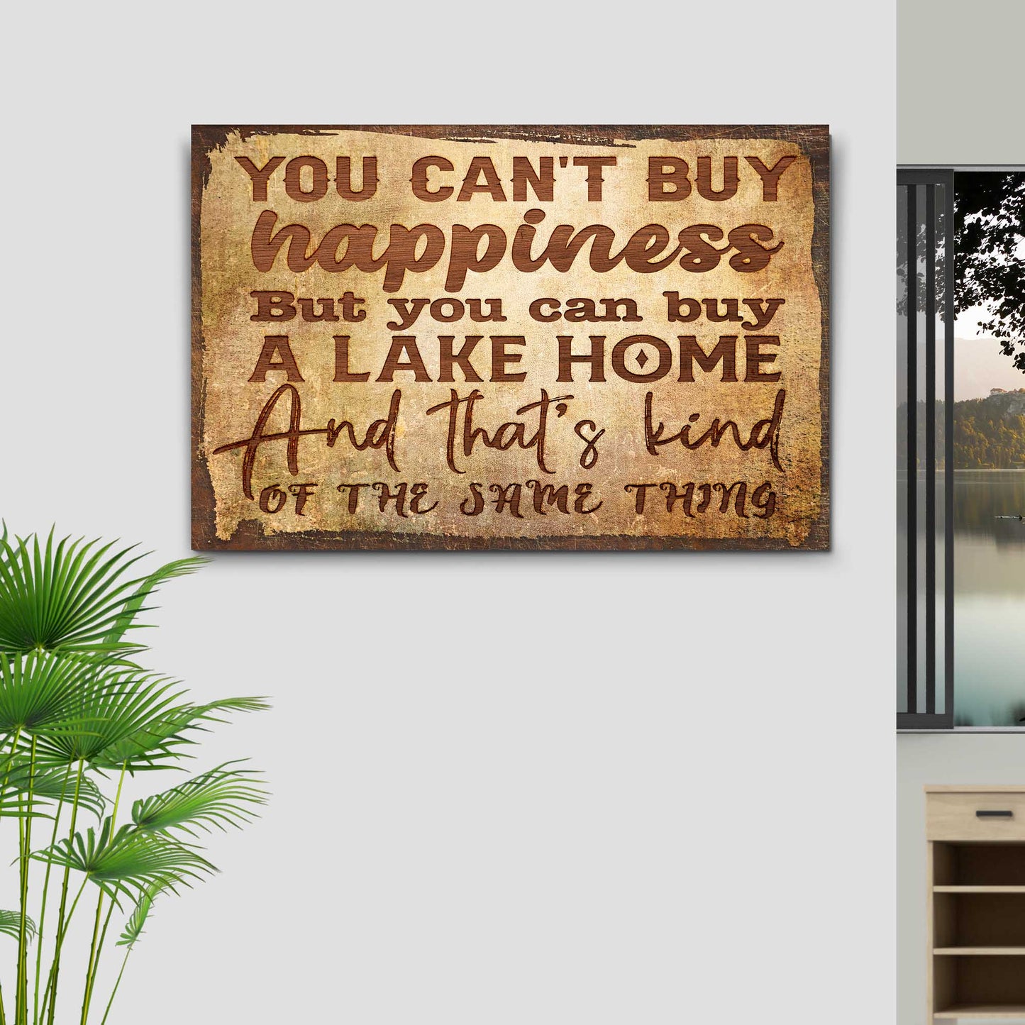 You Can't Buy Happiness But You Can Buy a Lake Home Canvas