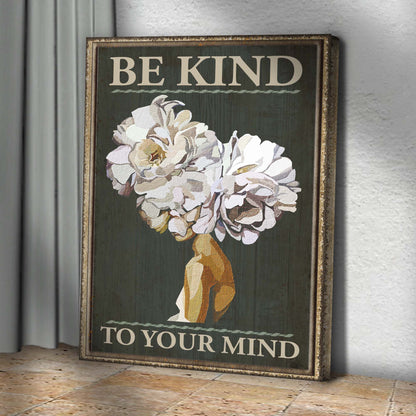 Be Kind To Your Mind Motivational Canvas Sign II