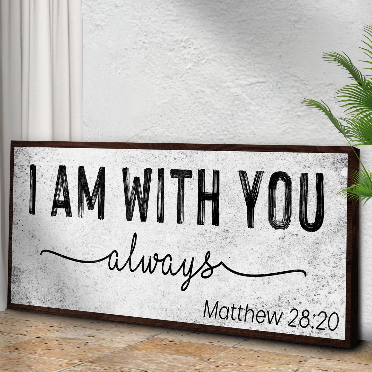 Matthew 28:20 I Am With You Always Scripture Canvas Art