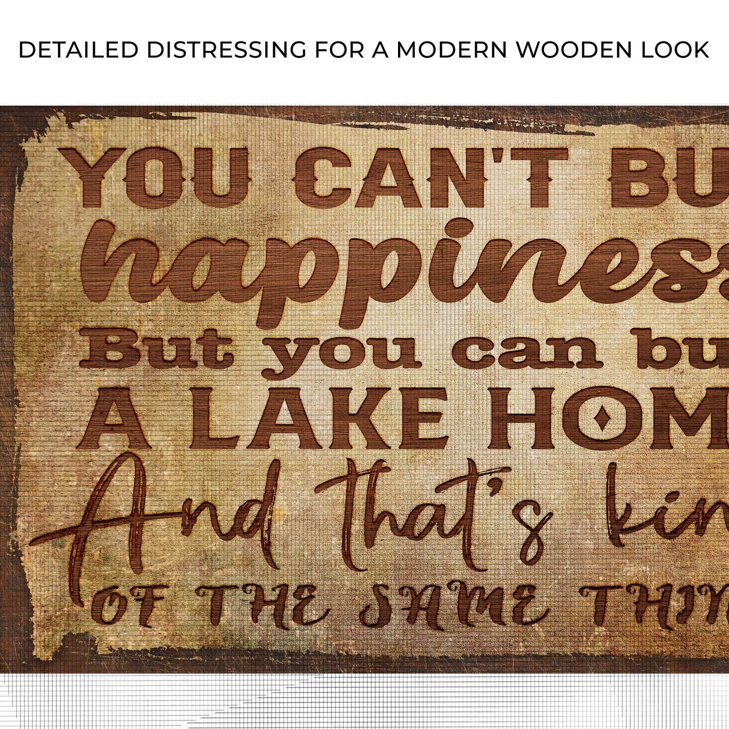 You Can't Buy Happiness But You Can Buy a Lake Home Canvas