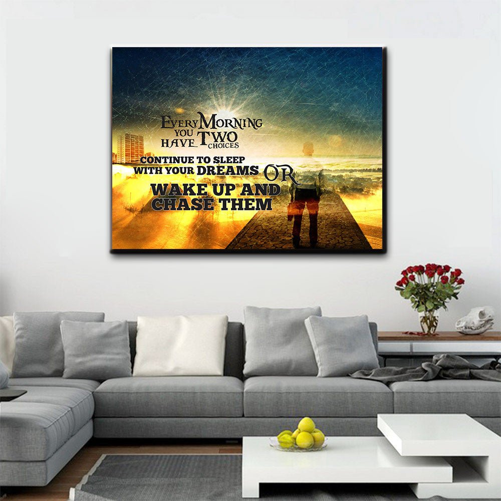 Wake Up And Chase Your Dreams motivational framed canvas wall art