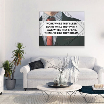 Work While They Sleep Save While They Spend Canvas