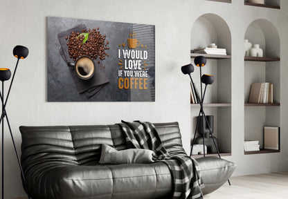 Coffee Cup and Beans Quote Glass Wall Art