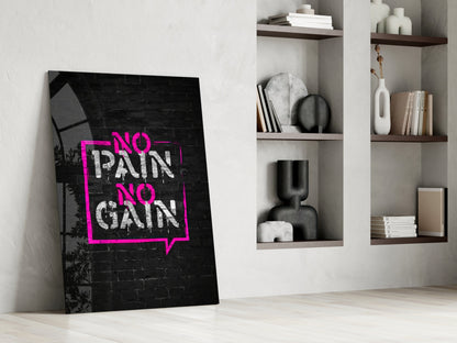 No Pain No Gain Brick Graffiti Glass Wall Art