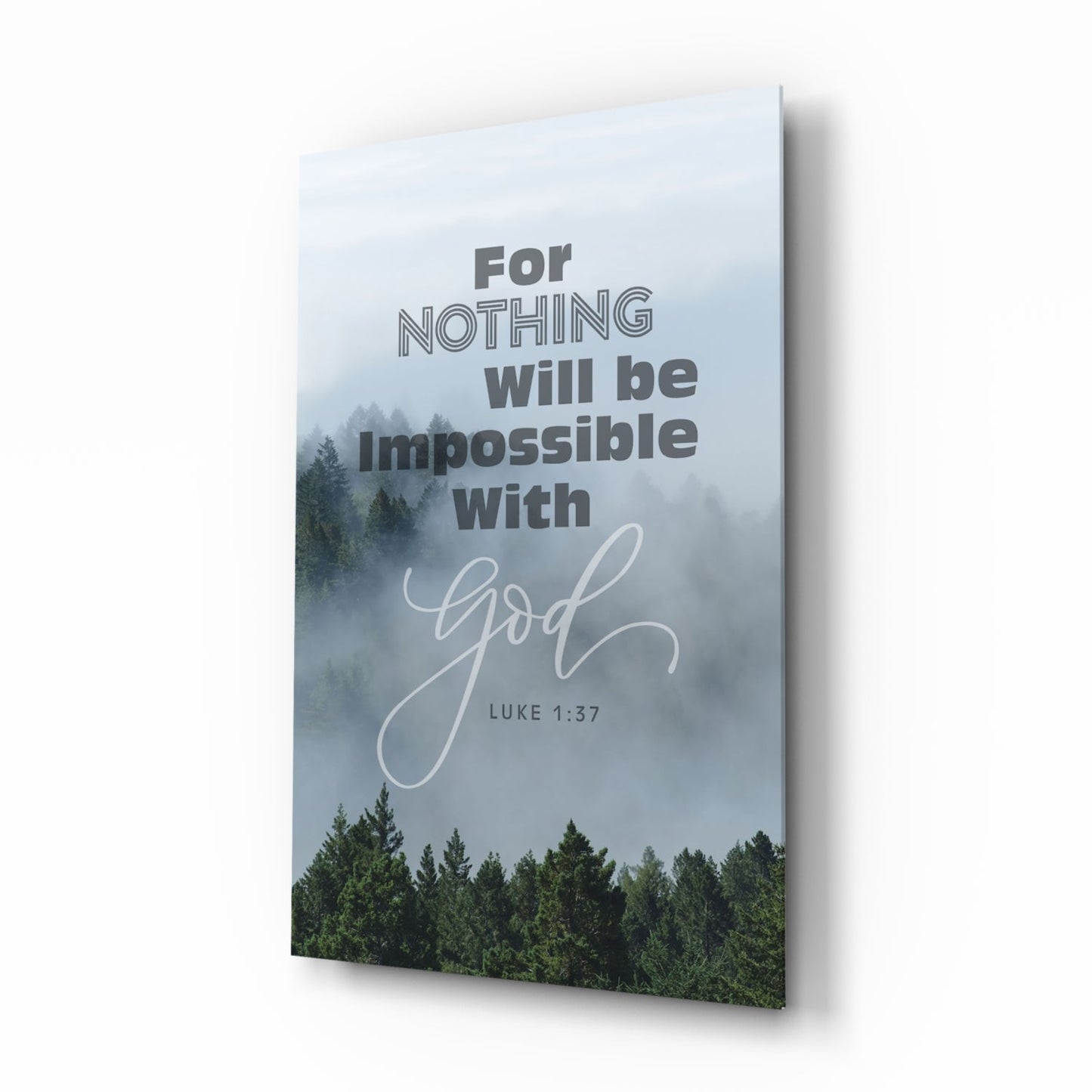 Nothing Impossible Luke 1:37 misty forest glass wall art