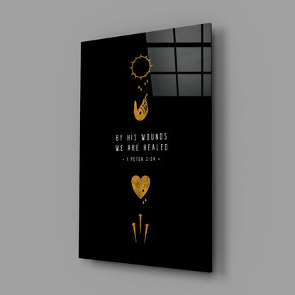 We Are Healed Glass Wall Art