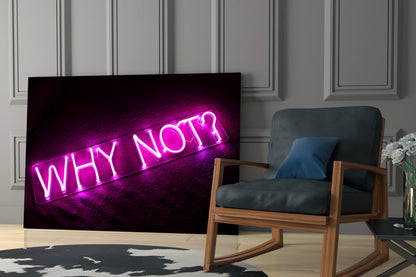 Why Not Neon Glass Wall Art
